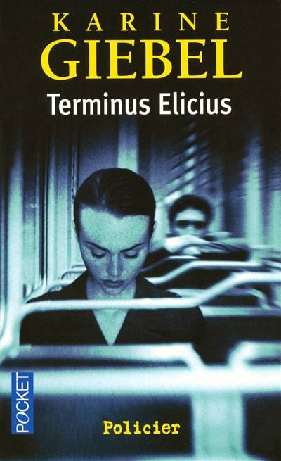 Terminus Elicius | Karine Giebel