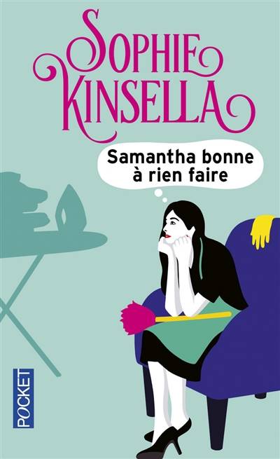 Samantha, bonne à rien faire | Sophie Kinsella, Daphné Bernard