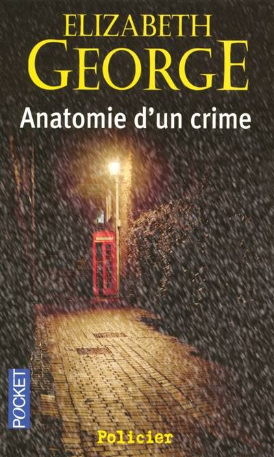 Anatomie d'un crime | Elizabeth George, Dominique Wattwiller