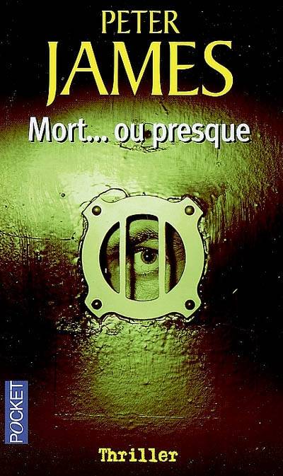 Mort... ou presque | Peter James, Raphaëlle Dedourge