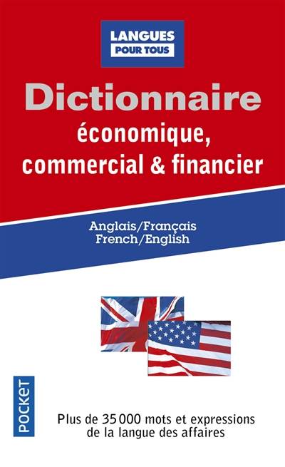 Dictionnaire économique, commercial et financier : anglais-français, French-English | Michel Marcheteau, Lionel Dahan, Charles Pelloux