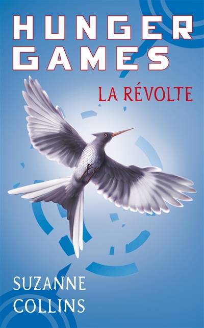 Hunger games. Vol. 3. La révolte | Suzanne Collins, Guillaume Fournier