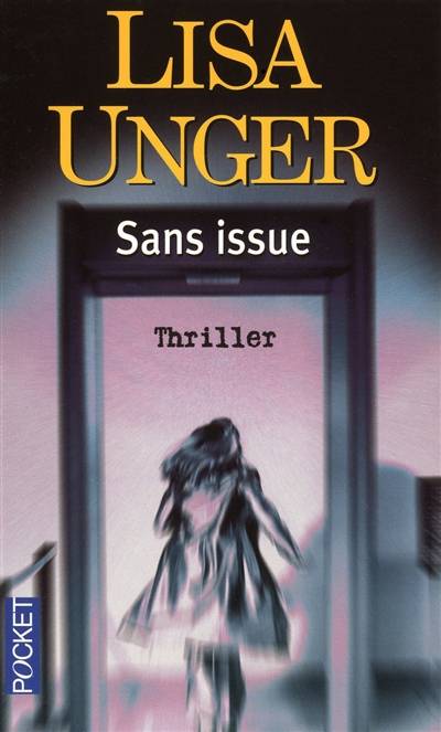 Sans issue | Lisa Unger, Laure Manceau