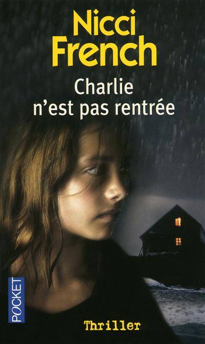 Charlie n'est pas rentrée | Nicci French, Christine Barbaste