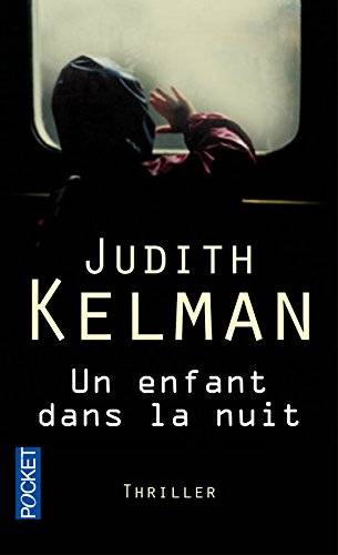 Un enfant dans la nuit | Judith Kelman, Sophie Guyon