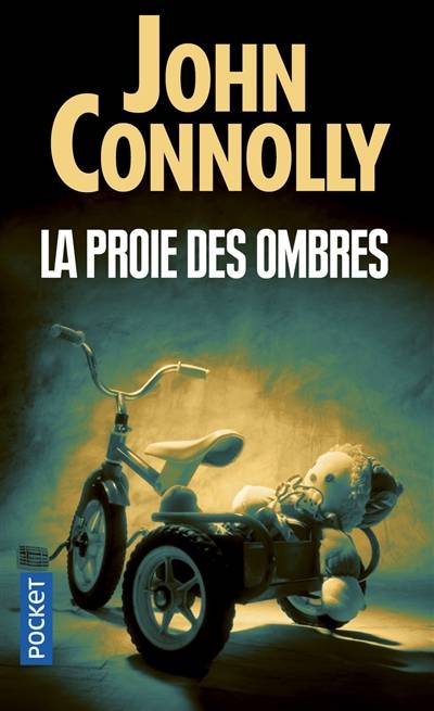 La proie des ombres | John Connolly, Jacques Martinache