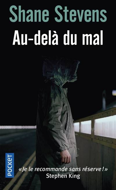 Au-delà du mal | Shane Stevens, Clément Baude