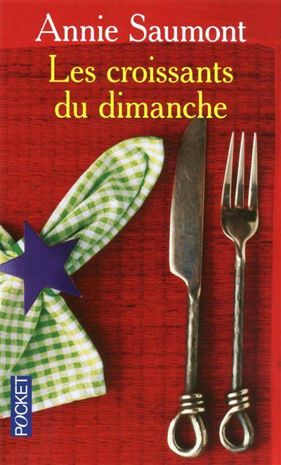 Les croissants du dimanche | Annie Saumont