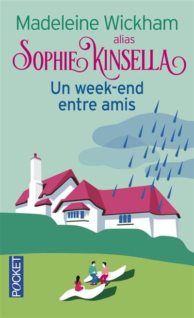 Un week-end entre amis | Madeleine Wickham, Marie-Claude Peugeot