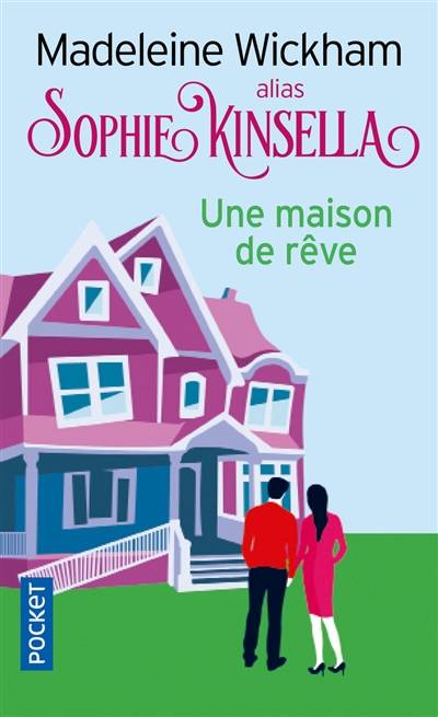 Une maison de rêve | Madeleine Wickham, France Camus-Pichon