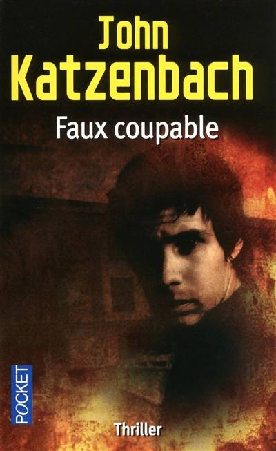 Faux coupable | John Katzenbach, Jean-Charles Provost