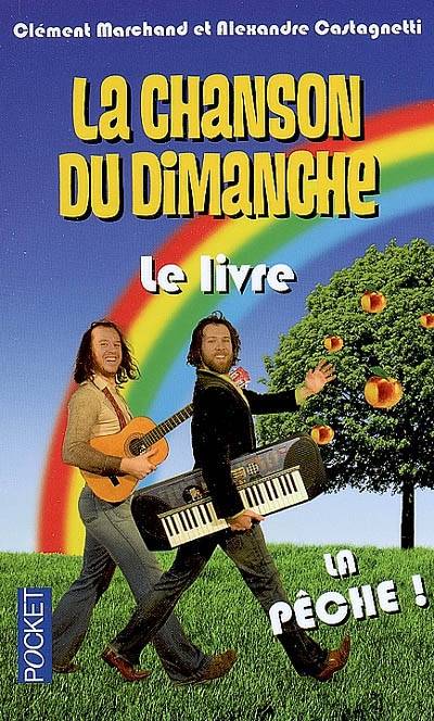 La chanson du dimanche | Clément Marchand, Alexandre Castagnetti