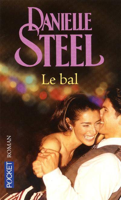 Le bal | Danielle Steel, Edwige Hennebelle