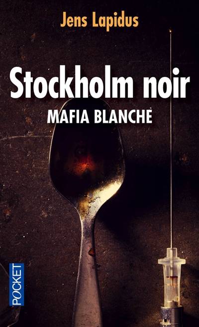 Stockholm noir. Vol. 2. Mafia blanche | Jens Lapidus, Max Stadler, Lucile Clauss