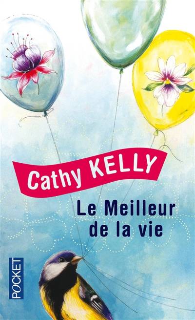 Le meilleur de la vie | Cathy Kelly, Colette Vlérick