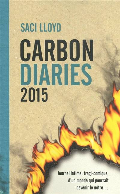 Carbon diaries : le journal de Laura Brown. 2015 | Saci Lloyd, Sylvie Denis