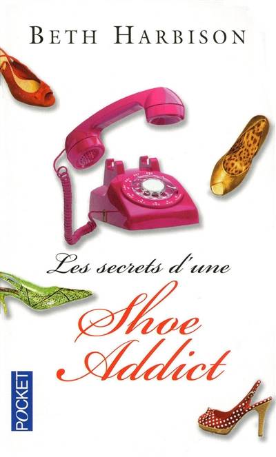 Les secrets d'une shoe addict | Beth Harbison, Betty Peltier-Weber