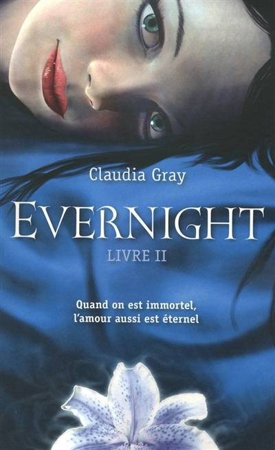 Evernight. Vol. 2 | Claudia Gray, Cécile Chartres