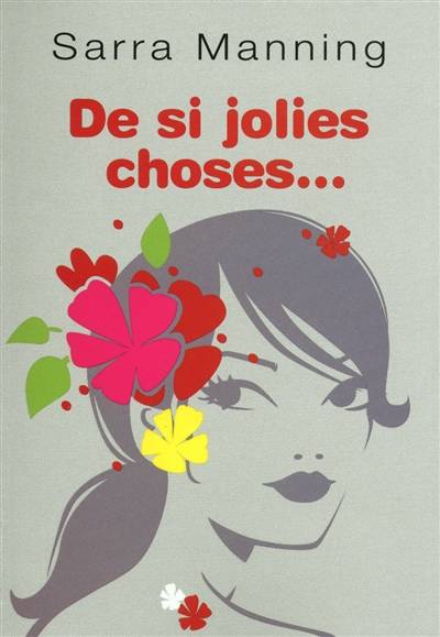 De si jolies choses... | Sarra Manning, Marie Leymarie