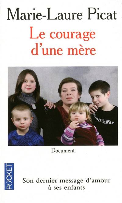 Le courage d'une mère | Marie-Laure Picat, Anne Berthod