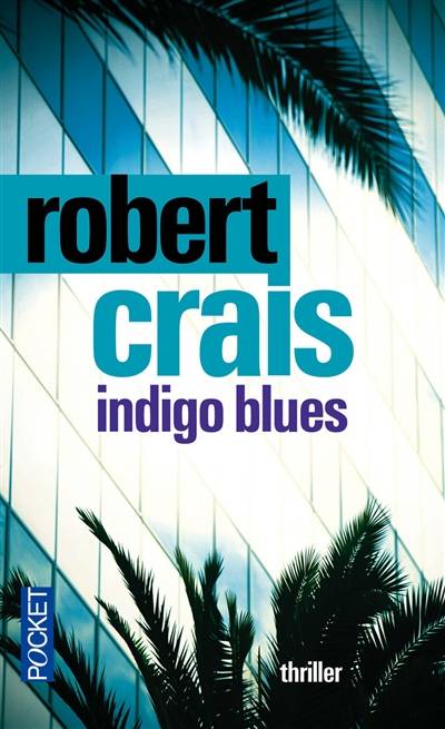 Indigo blues | Robert Crais, Hubert Tézenas