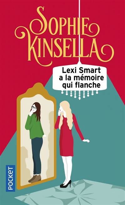 Lexi Smart a la mémoire qui flanche | Sophie Kinsella, Daphné Bernard