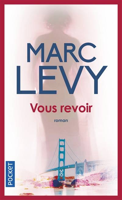 Vous revoir | Marc Levy