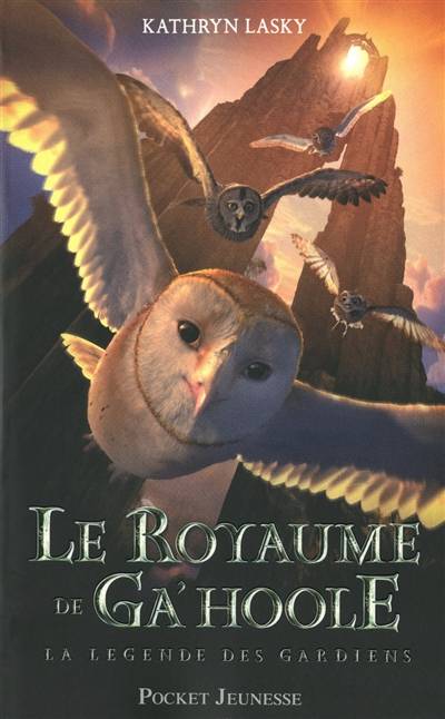 Le royaume de Ga'Hoole : la légende des gardiens : livres I à III de la série | Kathryn Lasky, Cécile Moran