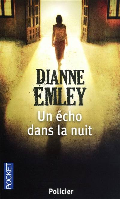 Un écho dans la nuit | Dianne Emley, Eric Moreau