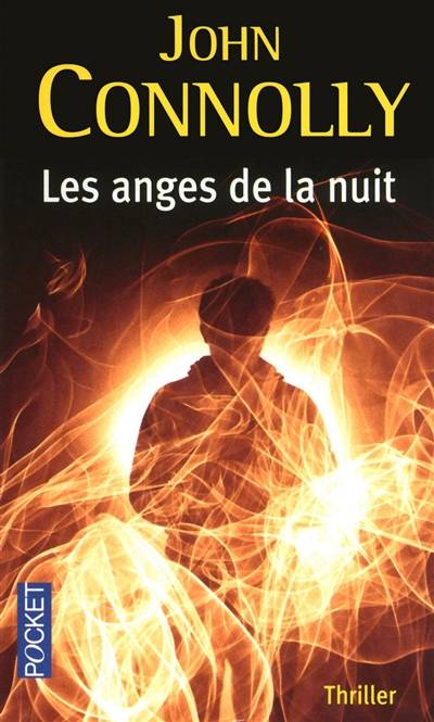 Les anges de la nuit | John Connolly, Jacques Martinache