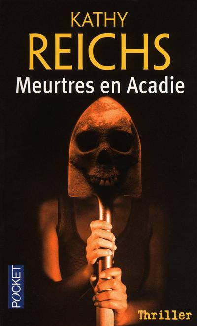 Meurtres en Acadie | Kathy Reichs, Viviane Mikhalkov