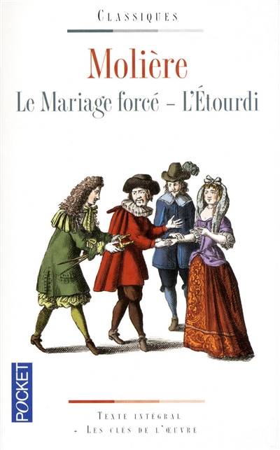 Le mariage forcé. L'étourdi ou Les contretemps | Moliere, Christine Seva