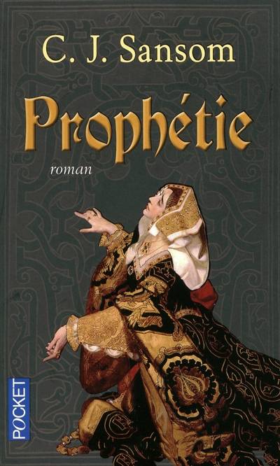 Prophétie | C.J. Sansom, Georges-Michel Sarotte