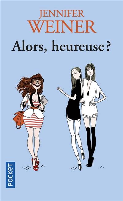 Alors, heureuse ? | Jennifer Weiner, Roxane Azimi