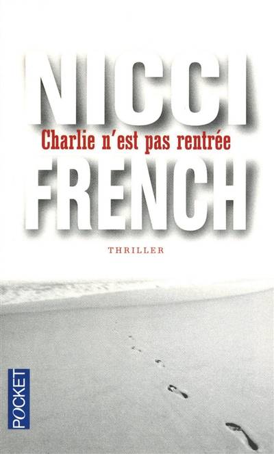 Charlie n'est pas rentrée | Nicci French, Christine Barbaste