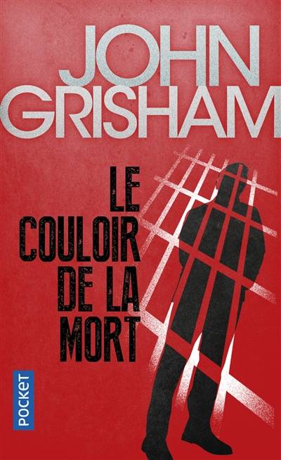 Le couloir de la mort | John Grisham, Michel Courtois-Fourcy