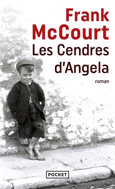 Les cendres d'Angela : une enfance irlandaise | Frank McCourt, Daniel Bismuth