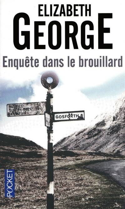 Enquête dans le brouillard | Elizabeth George, Dominique Wattwiller