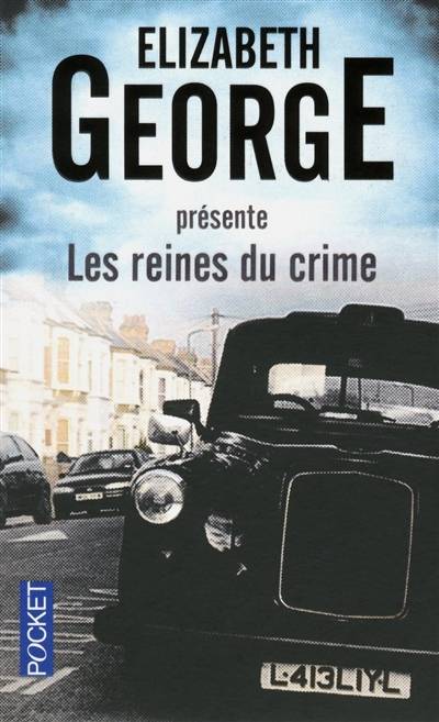 Les reines du crime : une anthologie | Elizabeth George, Dominique Wattwiller, Yann Charlès-Farou, Jacques Martinache, Jean-Charles Provost