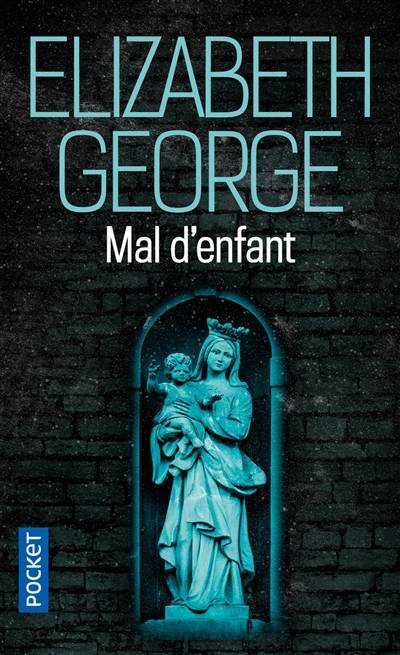 Mal d'enfant | Elizabeth George, Dominique Wattwiller