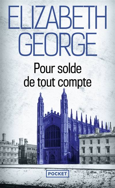 Pour solde de tout compte | Elizabeth George, Dominique Wattwiller