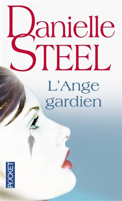 L'ange gardien | Danielle Steel, Marie-Pierre Malfait, Émilie Rofas