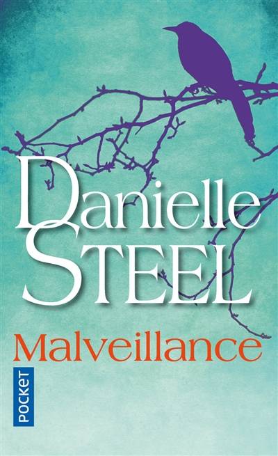 Malveillance | Danielle Steel, Vassoula Galangau