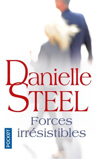 Forces irrésistibles | Danielle Steel, Zoé Delcourt