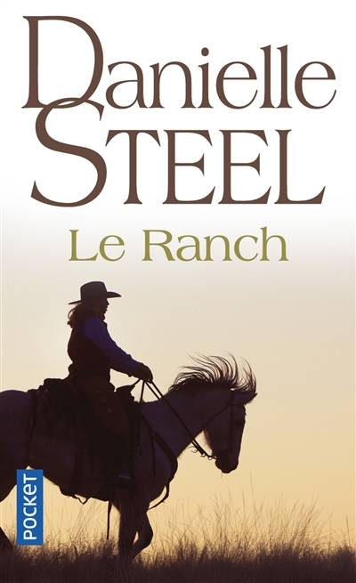 Le ranch | Danielle Steel, Vassoula Galangau