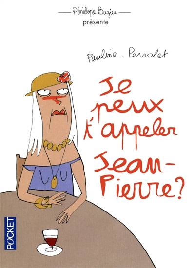 Je peux t'appeler Jean-Pierre ? | Pauline Perrolet