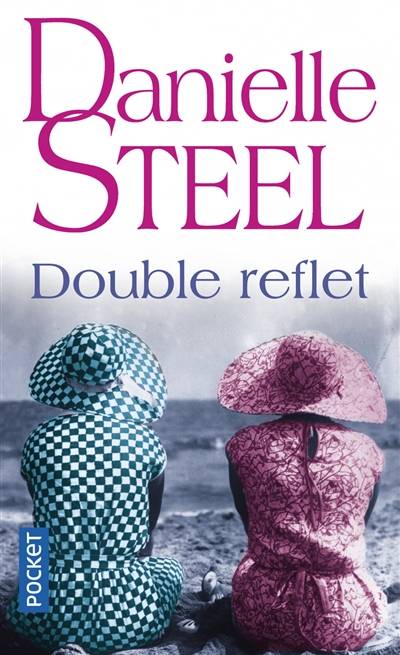 Double reflet | Danielle Steel, Vassoula Galangau