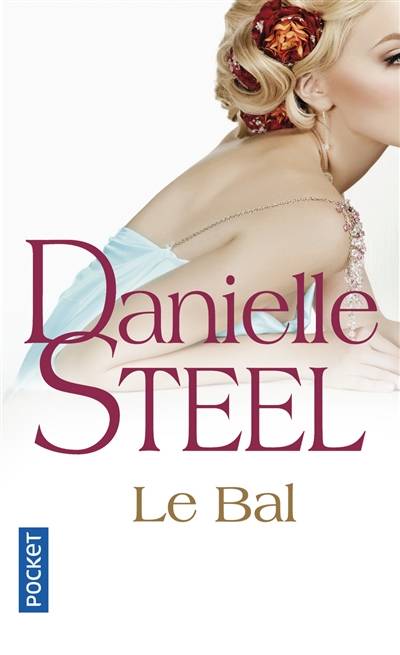 Le bal | Danielle Steel, Edwige Hennebelle