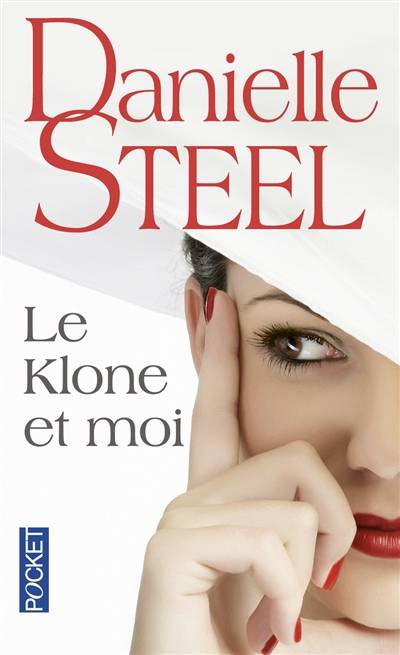 Le klone et moi | Danielle Steel, Vassoula Galangau