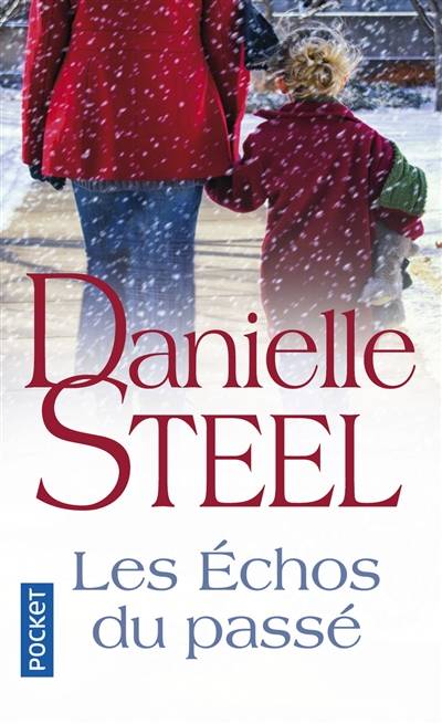 Les échos du passé | Danielle Steel, Émilie Rofas